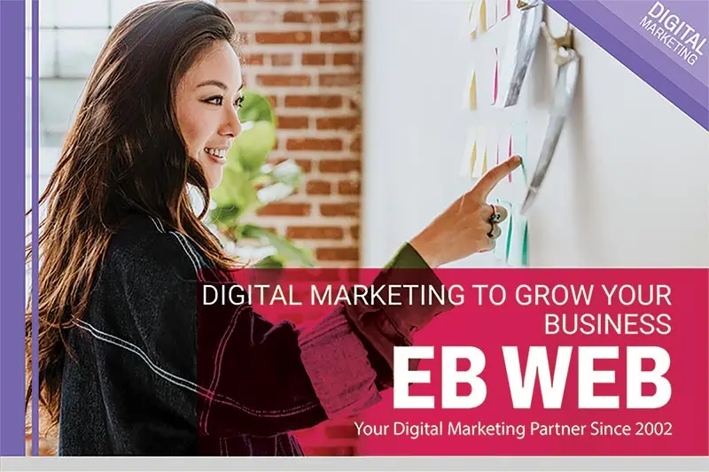 Grow Your Business with EB Web Digital Marketing - Unlock Your Success Today!