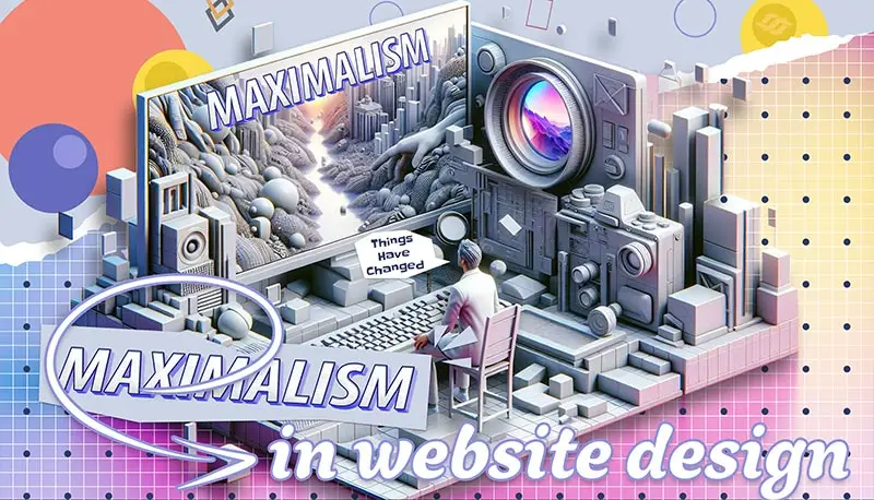 key principles of maximalism in website design